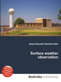 Jesse Russel - «Surface weather observation»