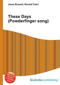 Jesse Russel - «These Days (Powderfinger song)»