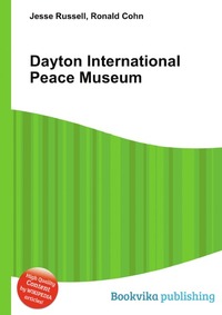 Jesse Russel - «Dayton International Peace Museum»
