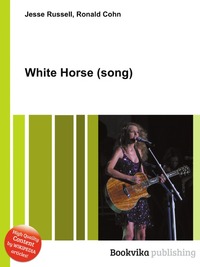 Jesse Russel - «White Horse (song)»