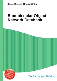 Jesse Russel - «Biomolecular Object Network Databank»