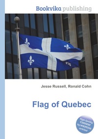 Jesse Russel - «Flag of Quebec»