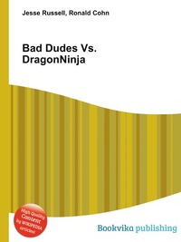 Bad Dudes Vs. DragonNinja