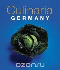 Christoph Buschel, Christine Metzger, Ruprecht Stempell - «Culinaria Germany»