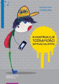 Magdalena Cuprjak - «Konstrukcje tożsamości gimnazjalistów»