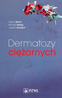Monika Heisig - «Dermatozy ciężarnych»