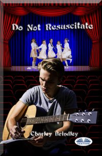 Charley Brindley - «Do Not Resuscitate»