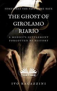 Книга Ivo Ragazzini The Ghost Of Girolamo Riario