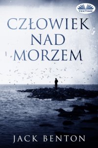 Книга Jack Benton Człowiek Nad Morzem
