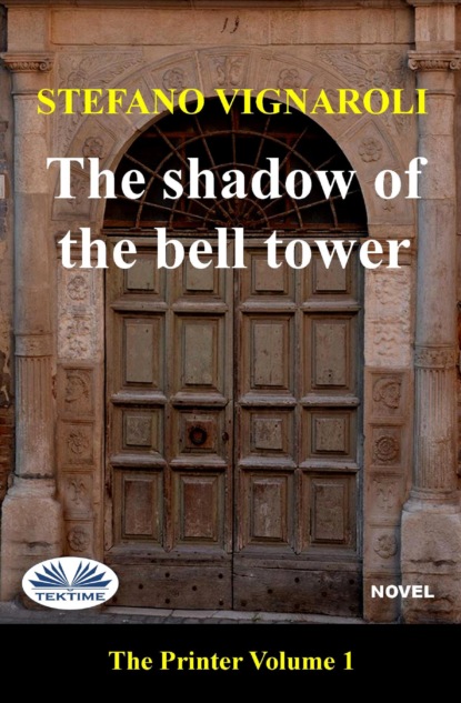 Книга Stefano Vignaroli The Shadow Of The Bell Tower