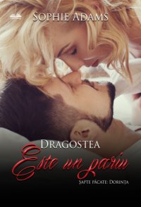 Книга Sophie Adams Dragostea Este Un Pariu