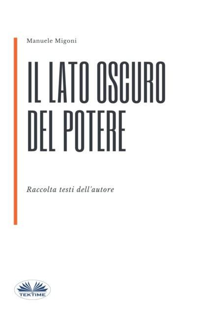 Книга Manuele Migoni Il Lato Oscuro Del Potere