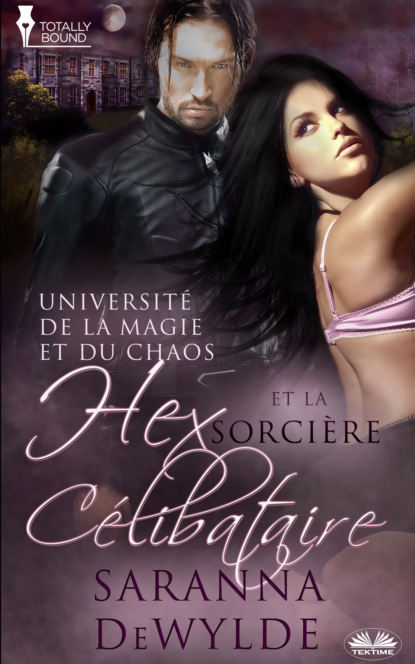 Книга Saranna DeWylde Hex Et La Sorcière Célibataire