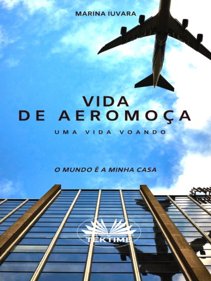 Книга Marina Iuvara Vida De Aeromoça