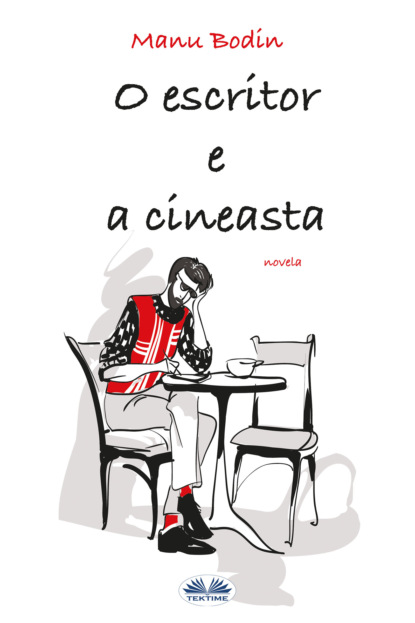 Книга Manu Bodin O Escritor E A Cineasta