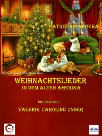 Книга Patrizia Barrera, Valerie Caroline Unser Weihnachtslieder In Dem Alten Amerika