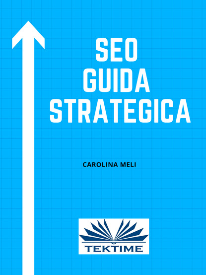 Книга Carolina Meli SEO – Guida Strategica