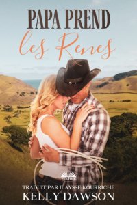 Книга Kelly Dawson Papa Prend Les Rênes