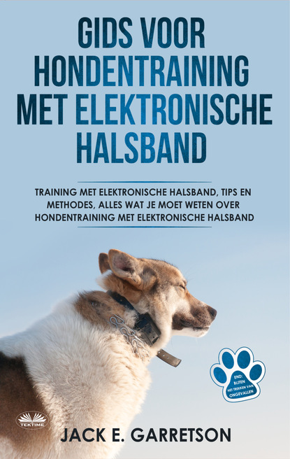 Книга Jack E. Garretson Gids Voor Hondentraining Met Elektronische Halsband