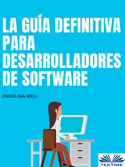 Книга Carolina Meli La Guía Definitiva Para Desarrolladores De Software