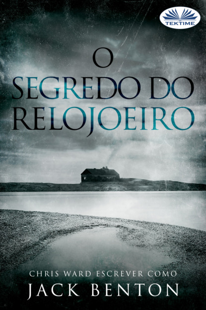Книга Jack Benton O Segredo Do Relojoeiro