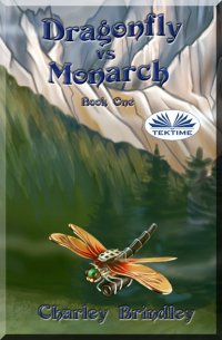 Книга Charley Brindley Dragonfly Vs Monarch