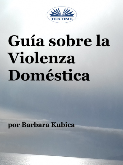 Книга Barbara Kubica Guía Contra La Violencia Doméstica