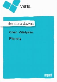 Книга Władysław Orkan Płanety