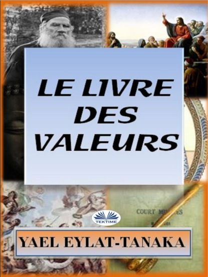 Книга Yael Eylat-Tanaka Le Livre Des Valeurs