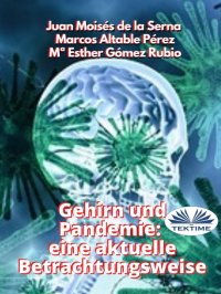 Книга Juan Moisés De La Serna Tuya Gehirn Und Pandemie: Eine Aktuelle Betrachtungsweise