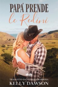 Книга Kelly Dawson Papà Prende Le Redini