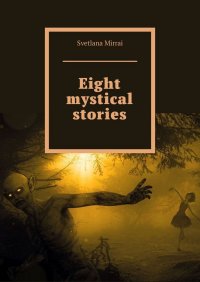 Книга Svetlana Mirrai Eight mystical stories