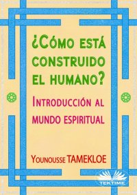 Книга Younousse Tamekloe ¿Cómo Está Construido El Humano?