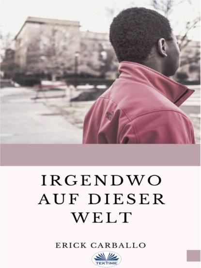 Книга Erick Carballo Irgendwo Auf Dieser Welt