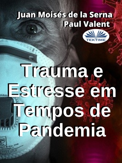 Книга Paul Valent Trauma E Estresse Em Tempos De Pandemia