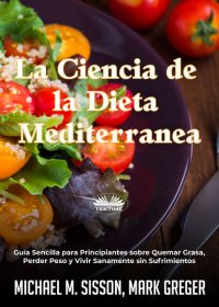 Книга Michael M. Sisson La Ciencia De La Dieta Mediterránea