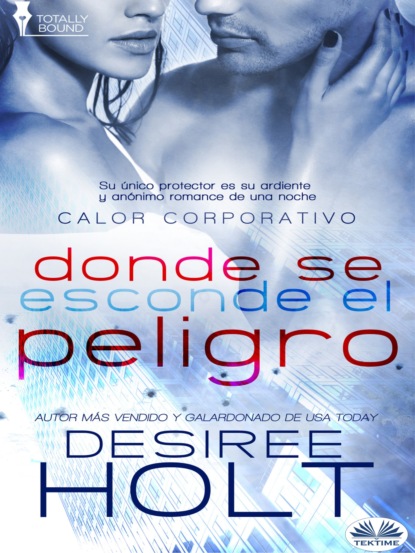 Книга Desiree Holt Donde Se Oculta El Peligro