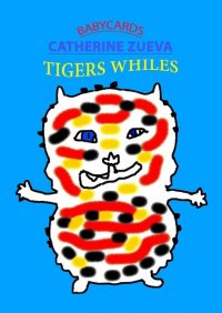 Книга Catherine Zueva Tigers whiles. Babycards