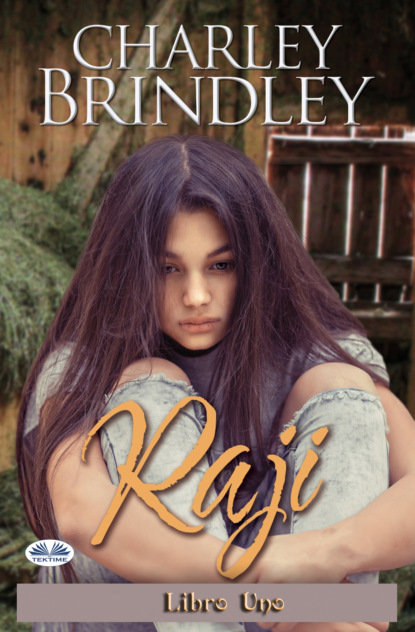 Книга Charley Brindley Raji: Libro Uno