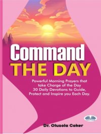 Книга Dr. Olusola Coker Command The Day