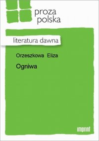 Книга Eliza Orzeszkowa Ogniwa