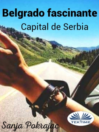 Книга Sanja Pokrajac Belgrado Fascinante