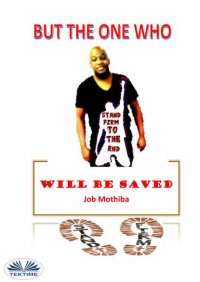 Книга Job Mothiba But The One Who