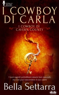 Книга Bella Settarra I Cowboy Di Carla