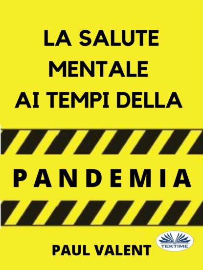 Книга Paul Valent La Salute Mentale Ai Tempi Della Pandemia