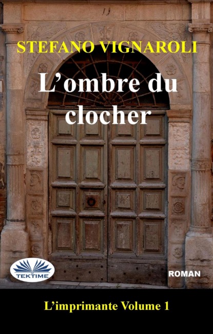 Книга Stefano Vignaroli L'Ombre Du Clocher