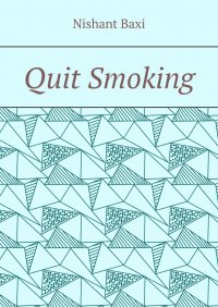 Книга Nishant Baxi Quit Smoking