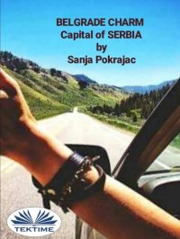 Книга Sanja Pokrajac Belgrade Charm
