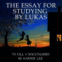 Книга Lukas, Mary Kay The Essay for studying by Lukas To Kill a Mockingbird by Harper Lee