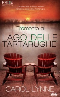 Книга Carol Lynne Tramonto Al Lago Delle Tartarughe